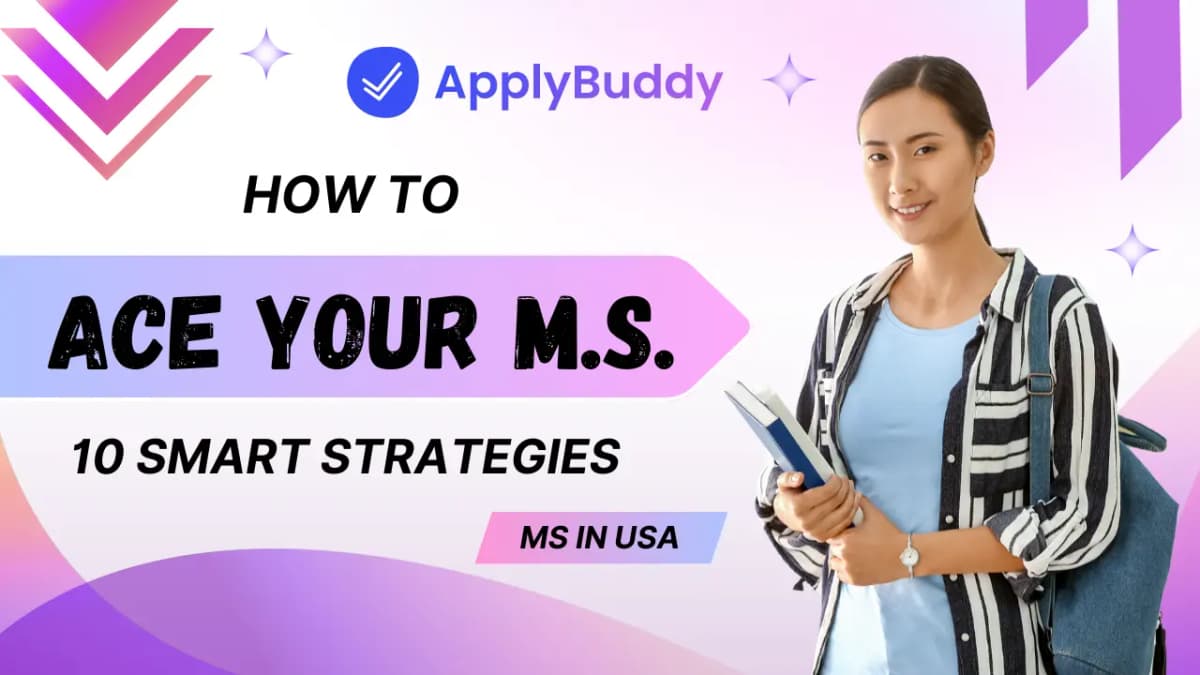 How to Ace Your MS in the U.S. - 10 Smart Strategies
