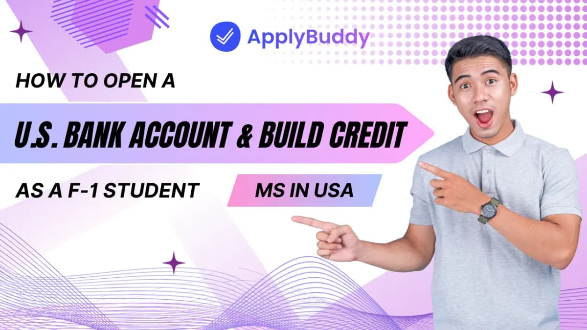 How to Open a U.S. Bank Account & Build Credit as a F-1 Student