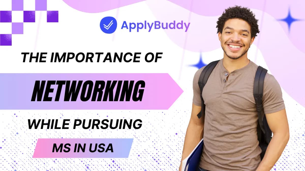 The Importance of Networking While Pursuing MS in the USA